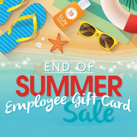 End of Summer Employee gift card sale